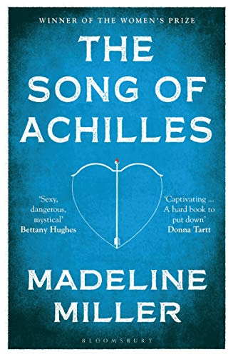 The Song Of Achilles by Madeline Miller; mythology retelling