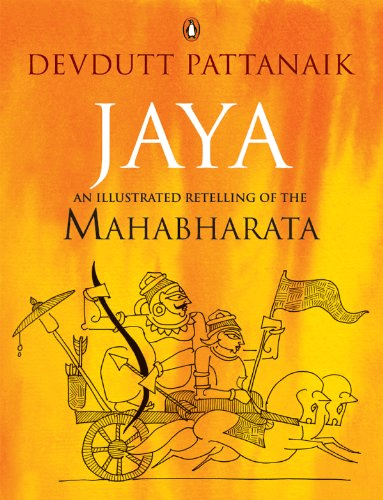Jaya: An Illustrated Retelling of The Mahabharata by Devdutt Pattanaik; mythology retelling
