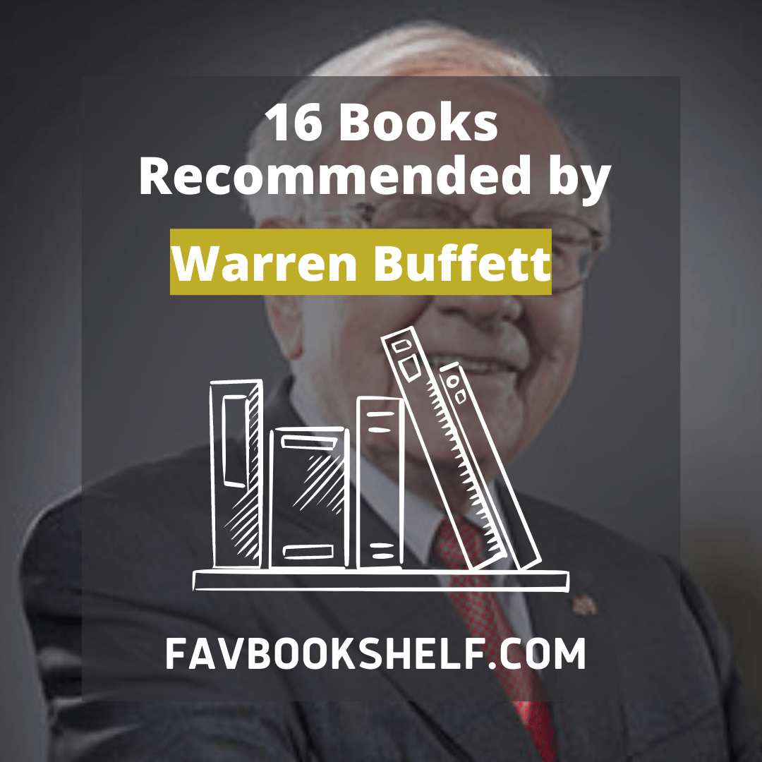 16 Books Recommended By Warren Buffett - Favbookshelf