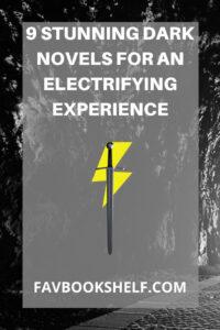 Read more about the article 12 Stunning Dark Novels For an Electrifying Experience (Underrated Books)