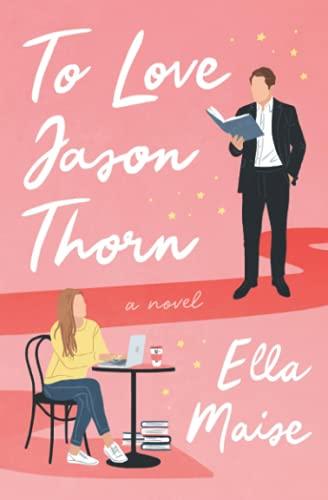 To Love Jason Thorn by Ella Maise; romance contemporary books
