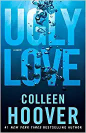 Ugly Love by Colleen Hoover; romance contemporary books