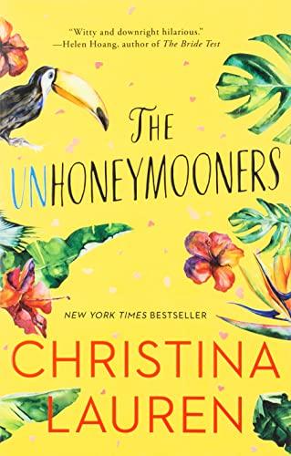 The Unhoneymooners by Christina Lauren; romance contemporary books