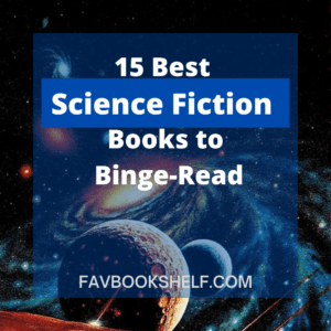 Read more about the article 15 Best Science Fiction Books to Binge-Read