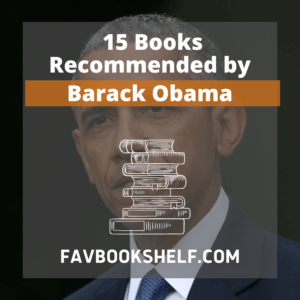 Read more about the article The 15 Best Books Recommended by Barack Obama – Favbookshelf