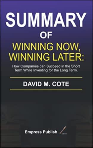 Winning Now, Winning Later by David M Cote