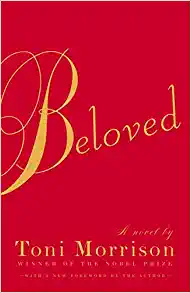 Beloved by Toni Morrison; books on magical realism
