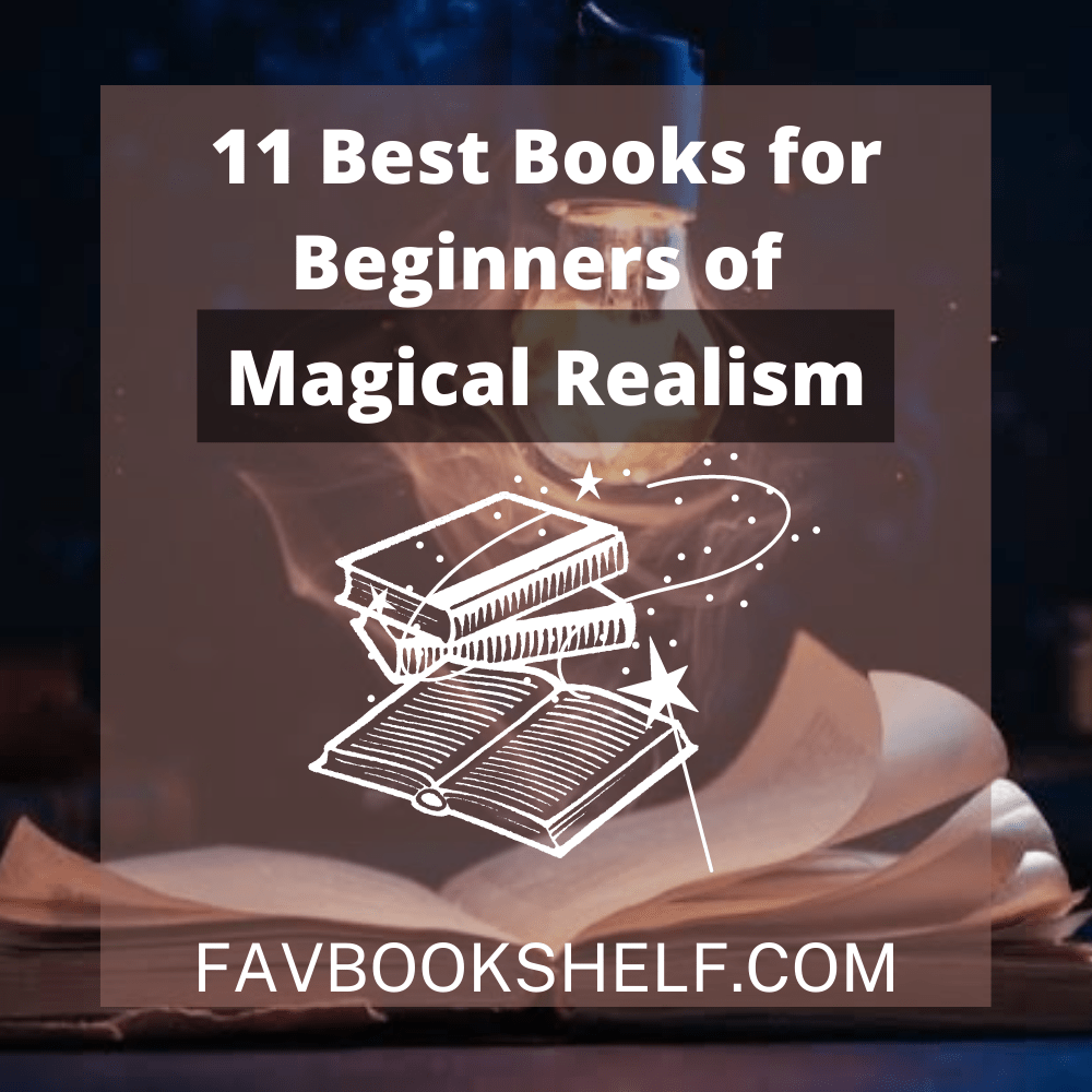 11 best books for beginners of magical realism
