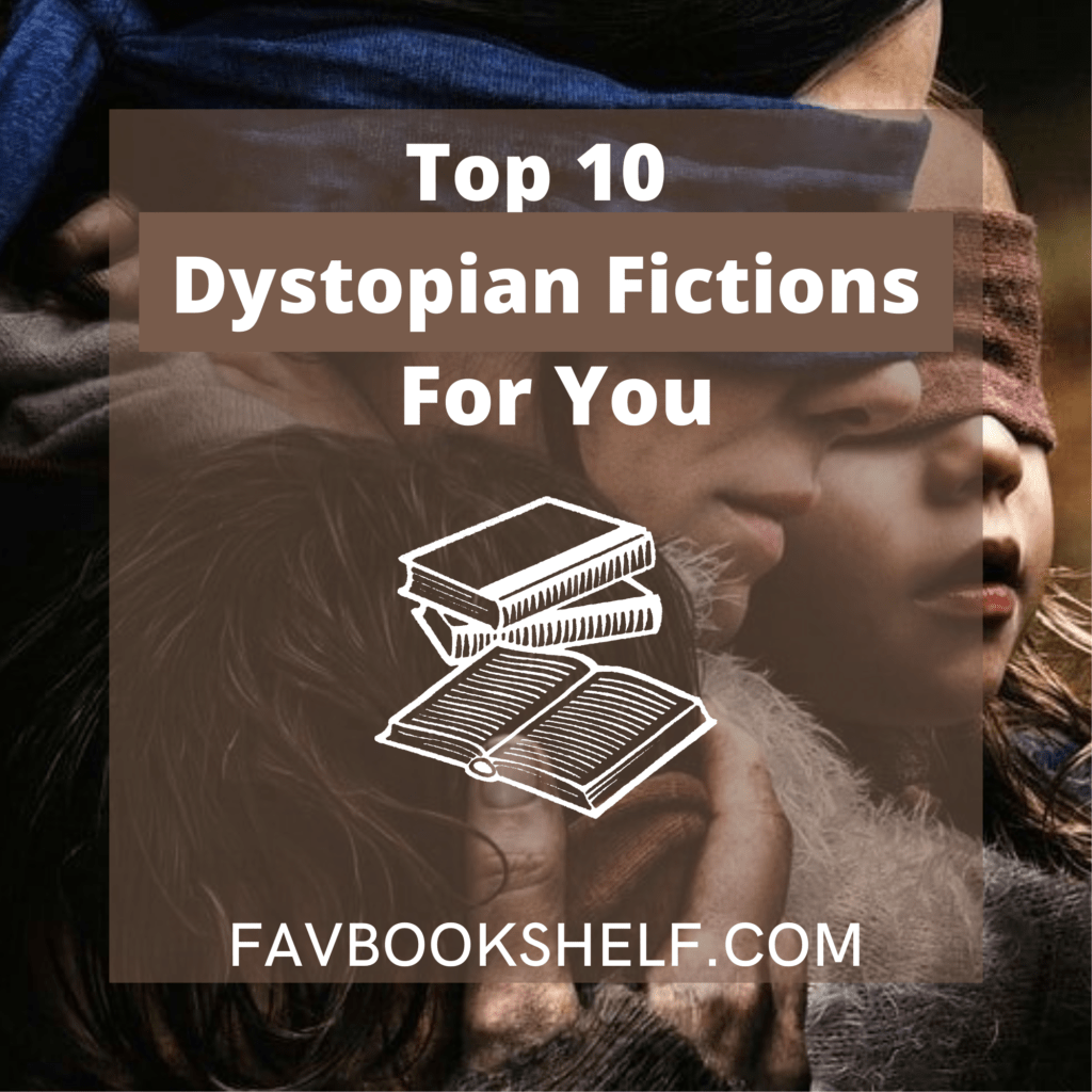 Top 10 Dystopian Books To Read For You - Favbookshelf