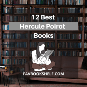 Read more about the article 12 Best Hercule Poirot Books For You- Favbookshelf