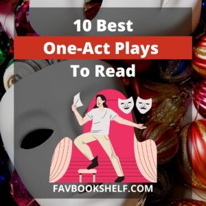 Read more about the article 10 Best One-Act Plays To Read Right Now – Favbookshelf