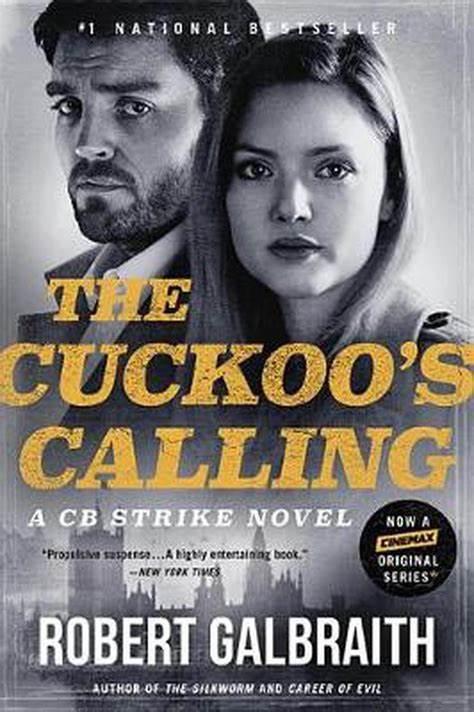 The Cuckoo's Call 
Robert Galbraith