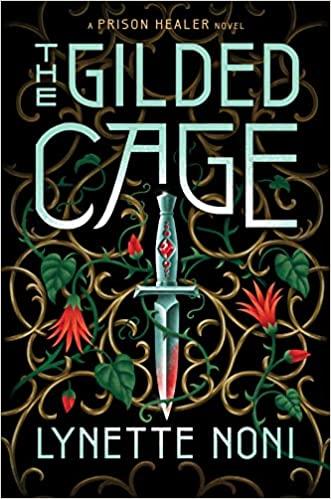 The Gilded Cage by Lynette Noni
the prison healer series
 prison healer book review