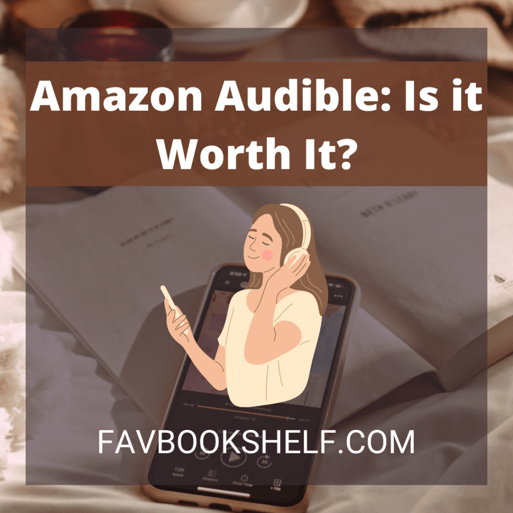Amazon Audible: Is it worth it?