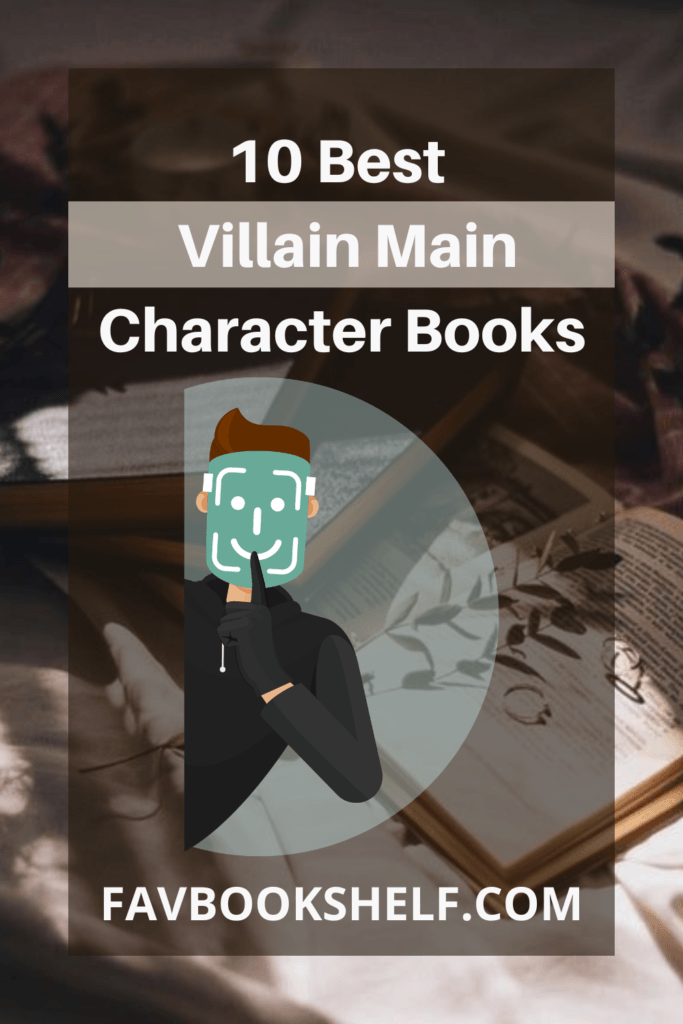 10 Best Villain Main Character Books