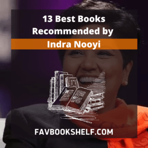 Read more about the article The 13 Best Books Recommended by Indra Nooyi -Favbookshelf