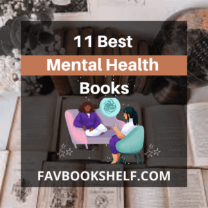 Read more about the article 11 Best Mental Health Books To Read Now- Favbookshelf