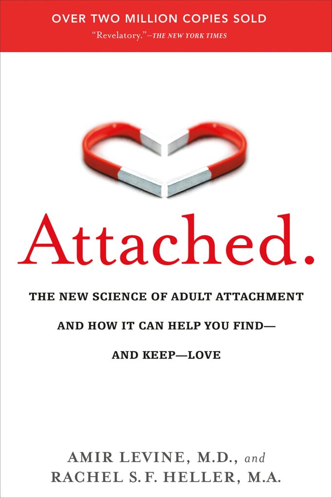 Attached by Amir Levine and Rachel S. F. Heller