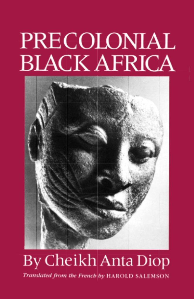 Precolonial Black Africa by Cheikh Anta Diop, cultural history books
