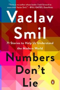 Numbers Don't Lie by Vaclav Smil- books to be added to the school curriculum