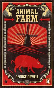 Animal Farm by George Orwell- books for school curriculum