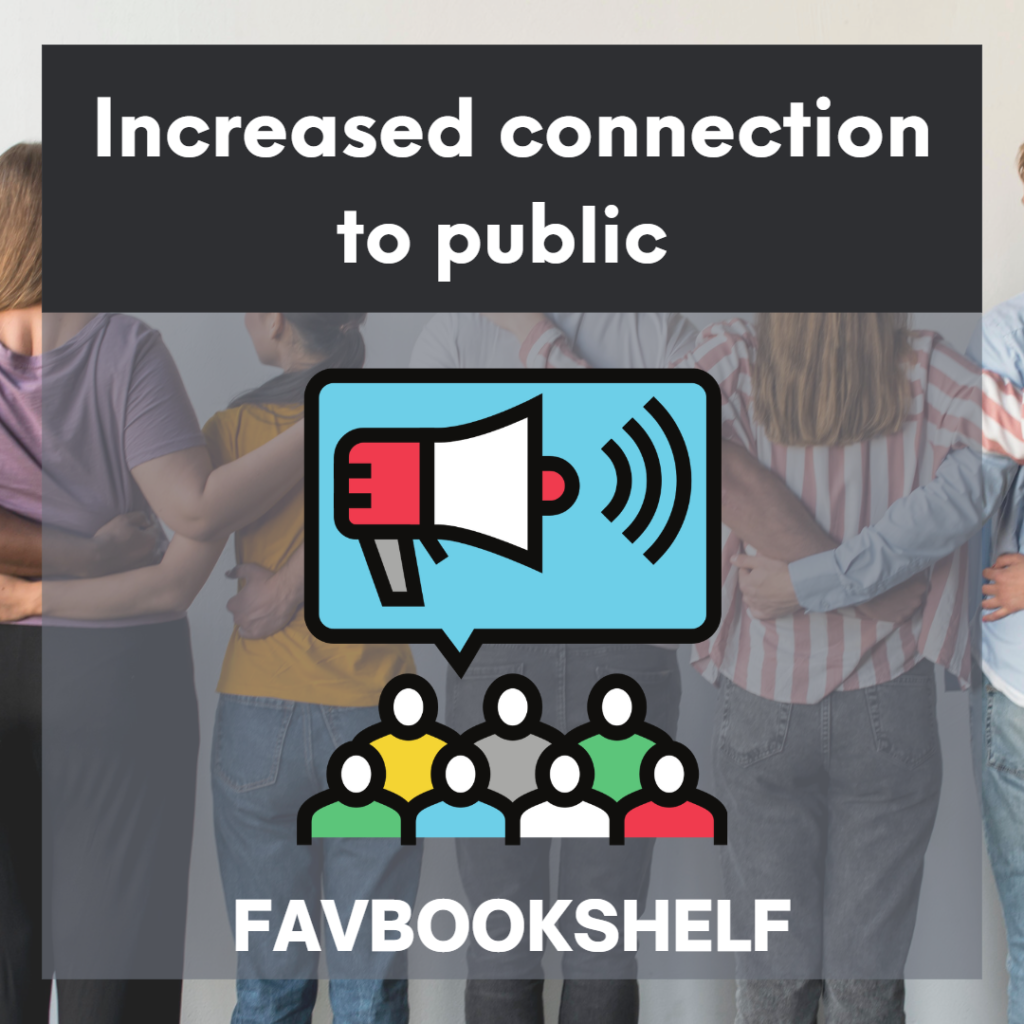 Increased connection to public 