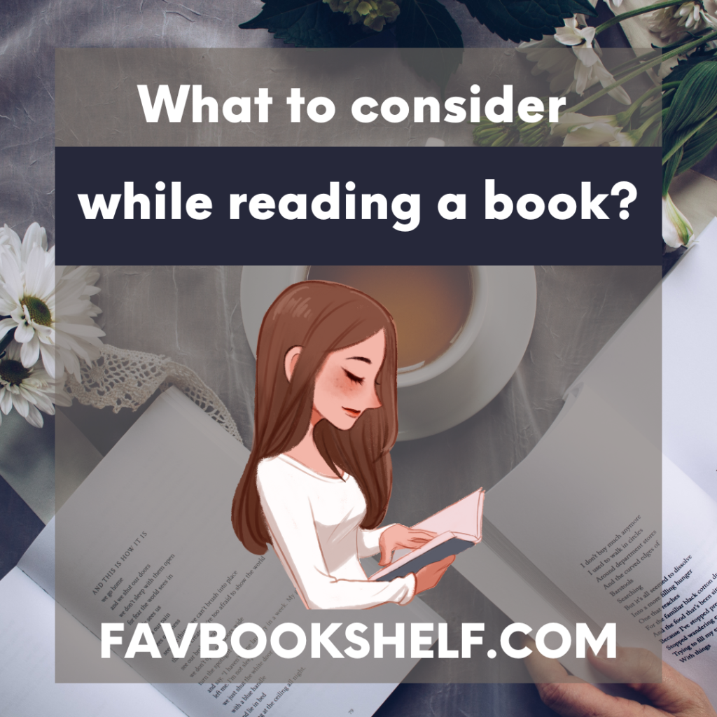 What to consider while reading a book?