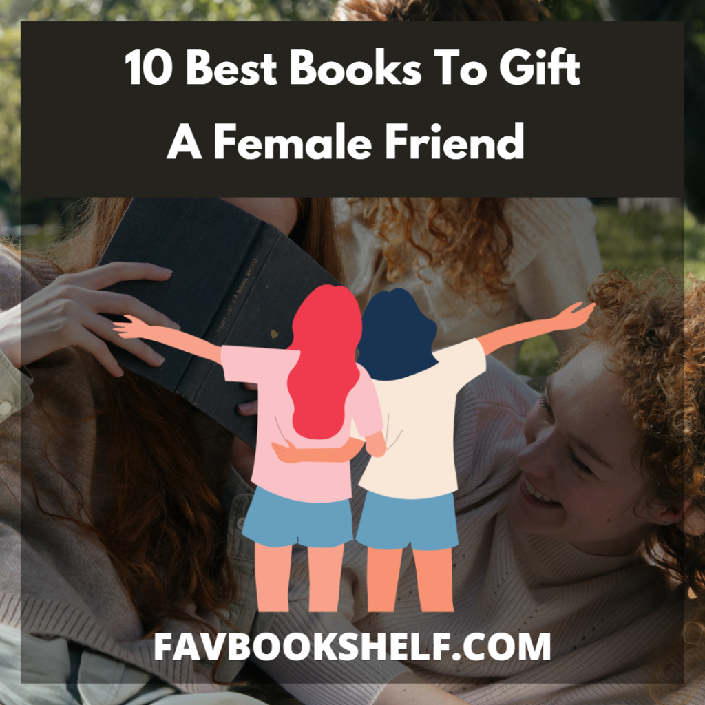 10 Best Books to Gift A Female Friend