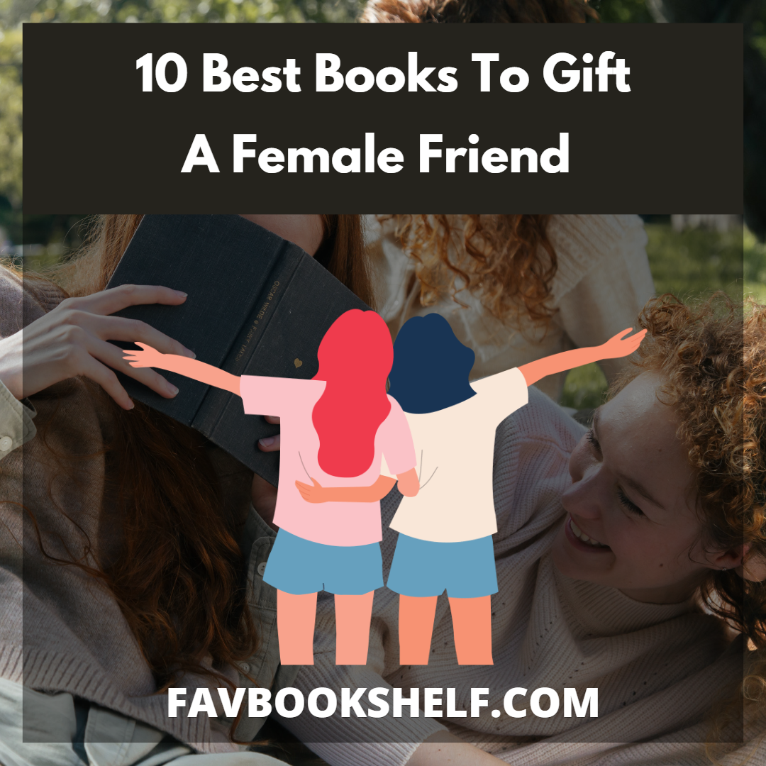 best-books-to-gift-a-female-friend-10-recommendations