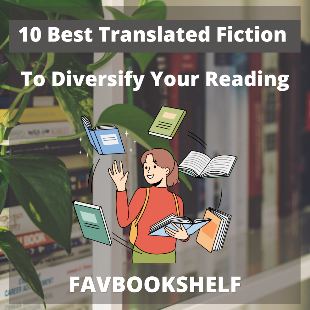 10 Best Translated Fiction To Diversify Your Reading