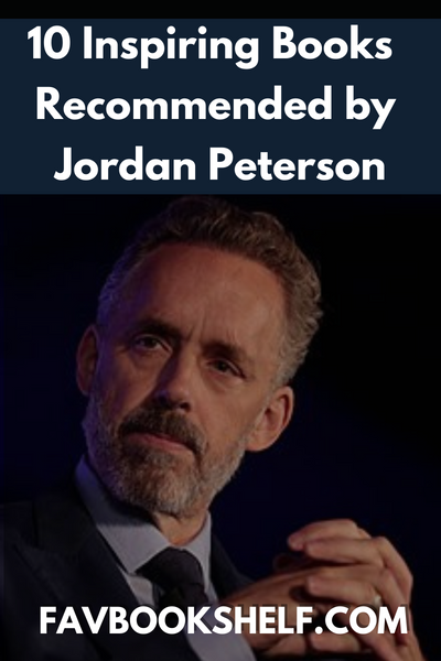 10 Inspiring recommended by Jordan Peterson will change your life - FAVBOOKSHELF