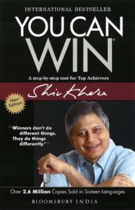 You Can Win: A Step by Step Tool for Top Achievers by Shiv Khera