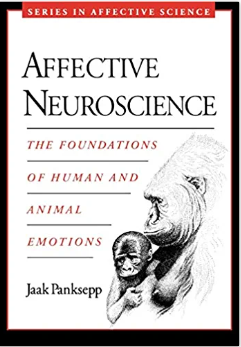 Affective Neuroscience by Jaak Panksepp recommended by Jordan Peterson