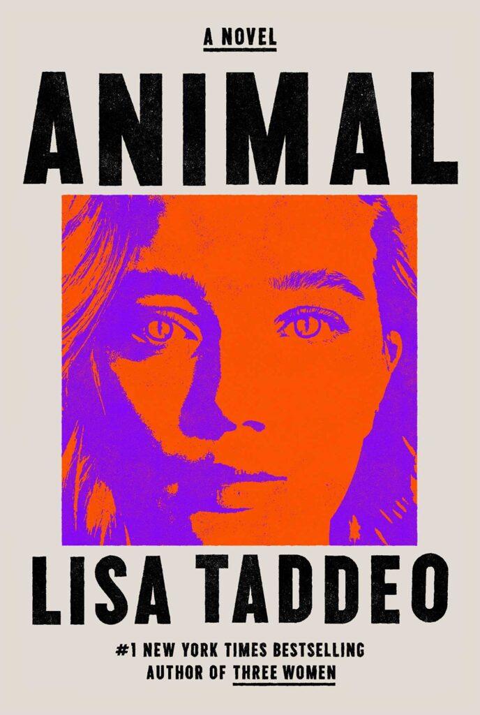 Animal by Lisa Taddeo- dark books