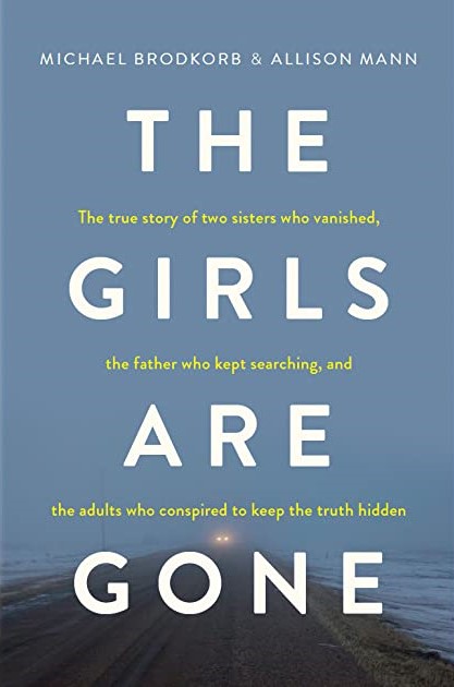 The Girls Are Gone by Michael Brodkorb, Allison Mann