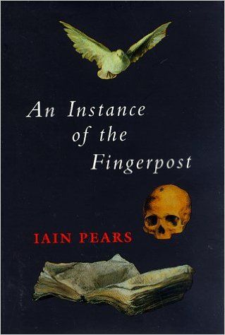 An Instance of the Fingerpost by Iain Pears- long books worth reading
