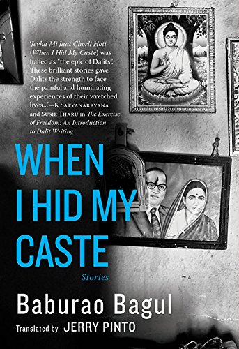 When I Hid My Caste: Stories by Baburao Bagul