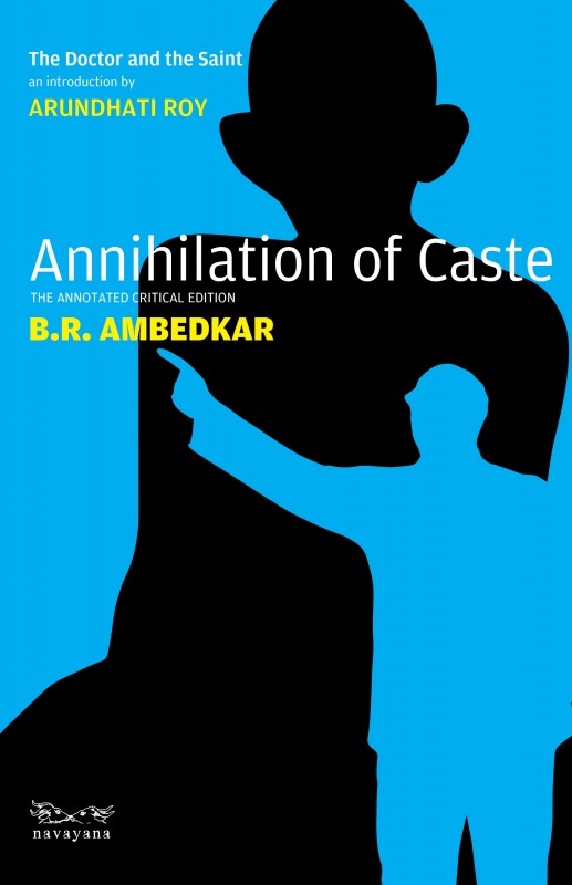 Annihilation of Caste by Dr. B R Ambedkar