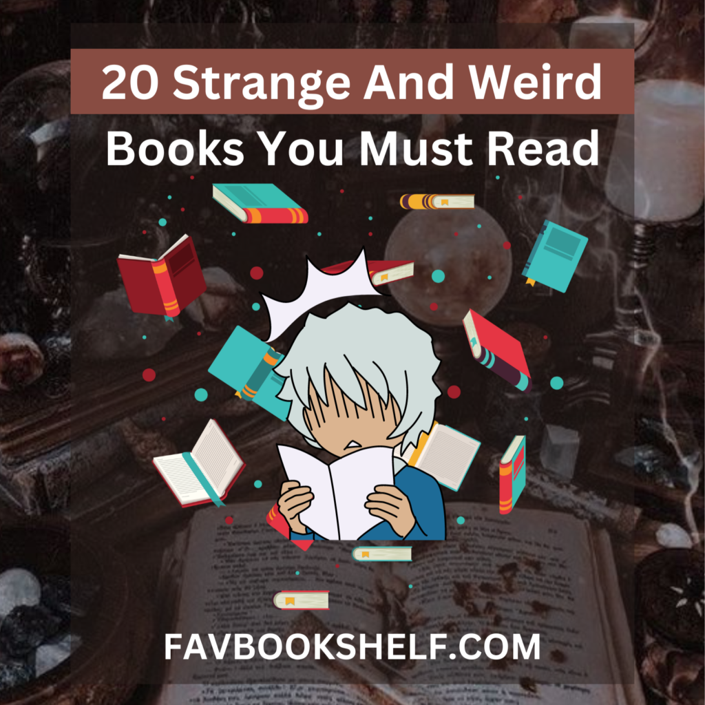 20 Strange And Weird Books You Must Read - Favbookshelf