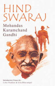 Hind Swaraj or Indian Home Rule by Mahatma Gandhi- Indian Freedom Struggle books