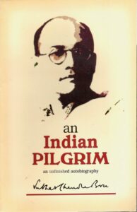 An Indian Pilgrim by Subhas Chandra Bose