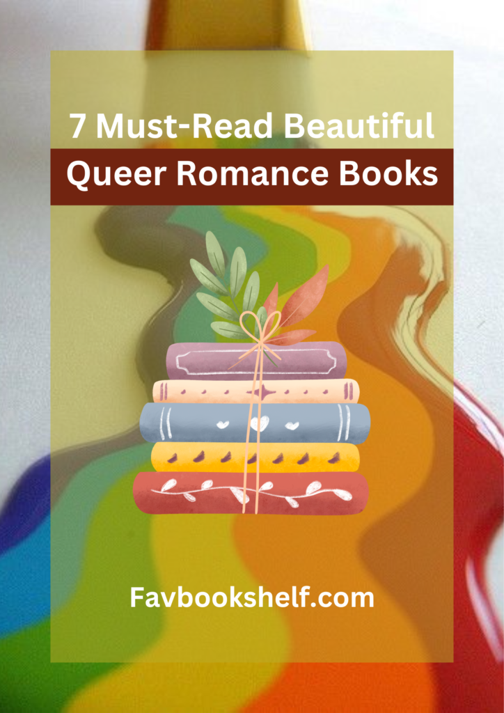 7 Must-Read Beautiful Queer Romance Books - Favbookshelf