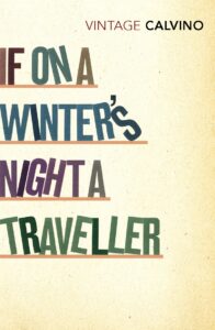 If on a Winter's Night a Traveller by Italo Calvino, William Weaver (Translator)