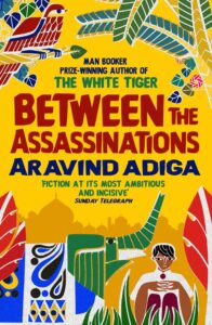 Between the Assassinations by Aravind Adiga- booker prize books
