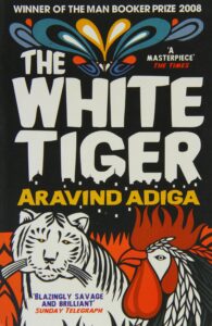 The White Tiger by Aravind Adiga- Booker Prize books by Indian authors