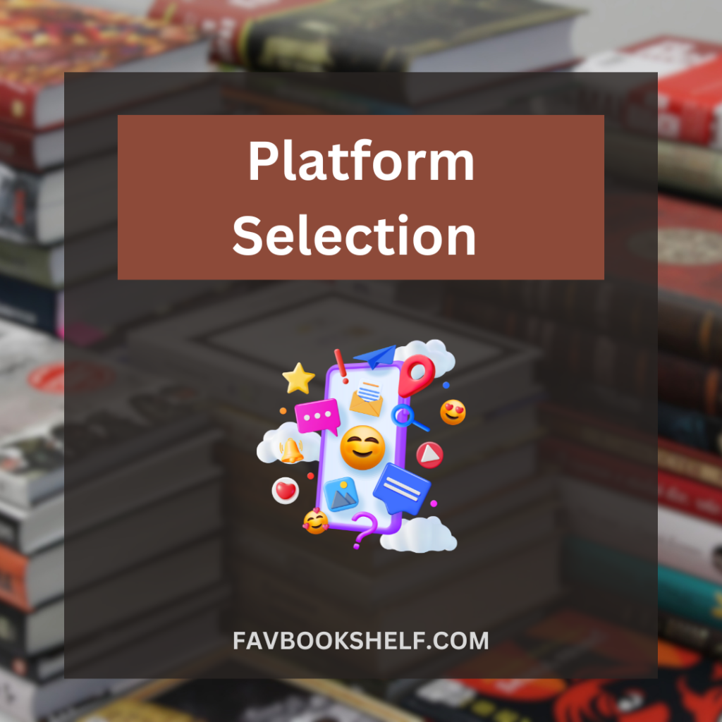 platform selection