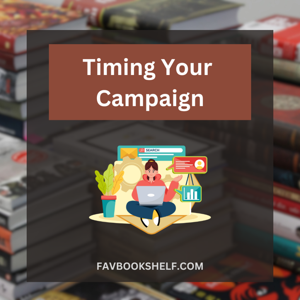 timing your campaign 